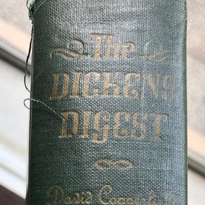 The Dickens Digest - Vintage Book - Charles Dickens - David Copperfield - Pickwick Papers -  Oliver Twist - Martin Chuzzelwit - Donald McKay