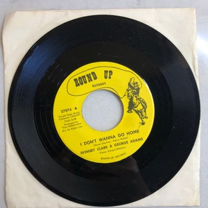Vintage Vinyl Record - Skinney Clark & George Adams - Vintage 45 Record - Round Up - I Don&#39;t Wanna Go Home - Thru The Eyes of Love - Country