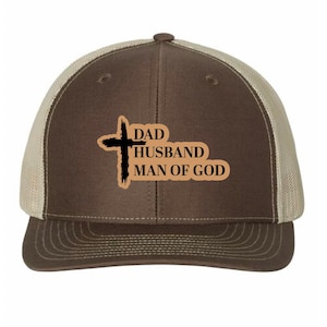 Dad Husband Man of God Hat, Leather Patch Hat, Richardson 112 Trucker, Christian Dad Hat, Faith Hat for Men, Father’s Day Gift
