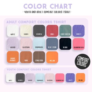 The image is a color chart for a youth and adult comfort colors t-shirt. It displays a variety of colors, including white, blue, green, orange, brown, black, and purple, along with their corresponding names. The chart is organized into two sections: one for youth comfort colors and the other for adult comfort colors.