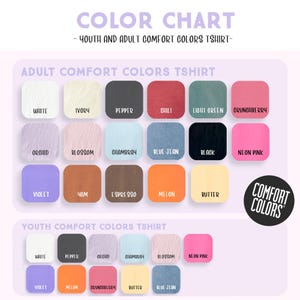 The image is a color chart for a youth and adult comfort colors t-shirt. It displays a variety of colors, including white, vanilla, pepper, chili, light green, crunchieberry, blue jean, black, neon pink, and butter. The chart is organized into two sections: "Youth Comfort Colors T-Shirt" and "Adult Comfort Colors T-Shirt".