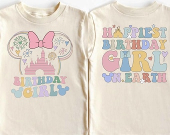 Disney Birthday Girl Shirt Happiest Birthday Girl On Earth Shirt Minnie Mouse Birthday Shirt Kids Birthday Party