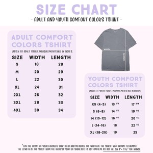 The image is a size chart for an adult and youth comfort colors t-shirt. It provides measurements for different age groups, including sizes S, M, L, XL, 2XL, 3XL, and 4XL. The chart also includes a size chart for youth comfort colors t-shirt, which is designed for younger individuals. The chart provides guidelines for measuring the width of the shirt from the highest point of shoulder to the bottom of the shirt, allowing for a proper fit.