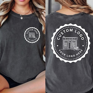 Custom Logo Shirt Personalized Company Logo Comfort Colors TShirt Custom Business Logo Tee Custom Logo Sweatshirt Custom Logo Design