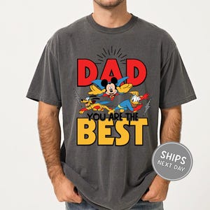 Mickey Dad You Are The Best Tee Comfort Colors® Disney Happy Fathers Day Shirt Mickey Mouse Tee Happy Fathers Day Gift for Dad Disney Dads