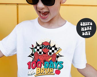 Boys 100 Days of School Shirt Spider 100 Days of School Shirt 100th Day of School Superhero 100 Days Shirt Spidey Boys 100th Days Bruh Tee