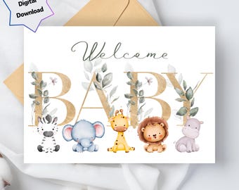 Welcome BABY - Digital Download - Printable New Baby Congratulations Card with Animals - 5x7 and 4x6 Foldable - Print US Letter & A4 paper