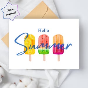 Hello Summer - Digital Download - Printable Summer Popsicle Card  - 5x7 and 4x6 Foldable - Print US Letter & A4 paper