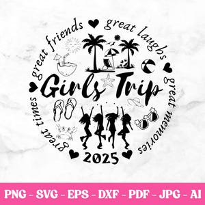 Girls Trip 2025 Svg Png, Girls Trip Shirts Svg, Girls Weekend Svg, 2025 Girls Trip Svg, Matching Girls Trip Png, Matching Shirts Svg Png