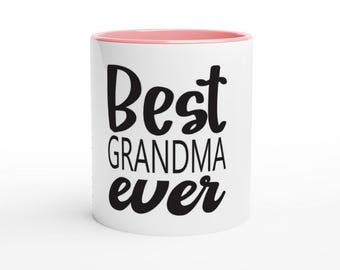Best Grandma Ever Mug - Unique Mother's Day Birthday Gift - Ceramic Coffee Cup