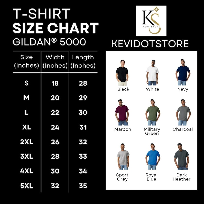 May include: T-shirt size chart for Gildan 5000 shirts. The chart shows sizes from S to 5XL with corresponding width and length measurements in inches. The chart also shows different color options for the shirts, including black, white, navy, maroon, military green, charcoal, sport grey, royal blue, and dark heather.