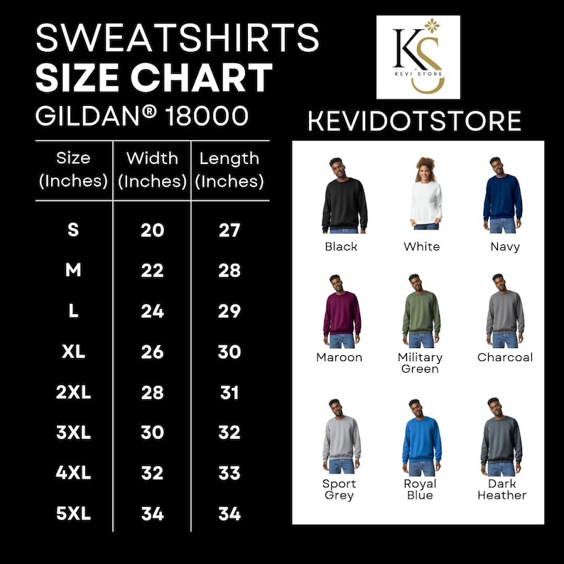 May include: Size chart for Gildan 18000 sweatshirts, showing width and length measurements in inches for sizes S through 5XL.  The chart also shows different color options for the sweatshirts, including black, white, navy, maroon, military green, charcoal, sport grey, royal blue, and dark heather.