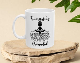 Namast'ay Grounded Ceramic Mug, Meditation & Mindfulness Cup, Yoga Mug, Coffee Tea Drinkware