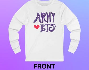 2-Sided ARMY Loves BTS Loves ARMY Unisex Jersey Long Sleeve Tee