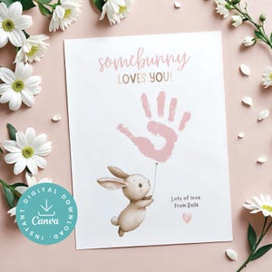 Somebunny Loves You PRINTABLE Easter Activities, Father’s Day Art, Handprint Keepsake, Cute Pink Bunny, Baby Toddler Kids Crafts,