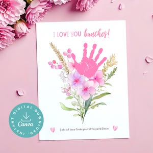 I Love You Bunches PRINTABLE Mother’s Day Handprint Keepsake, Pink Flower Bouquet Art, Baby Toddler Kids Crafts, Parent Teacher Activity