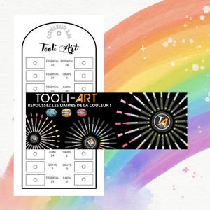 May include: A white and black graphic featuring the "Tooli Art" logo and colour chart. The chart displays colour names and numbers, with a rainbow background. The text "REPOUSSEZ LES LIMITES DE LA COULEUR!" is also visible.