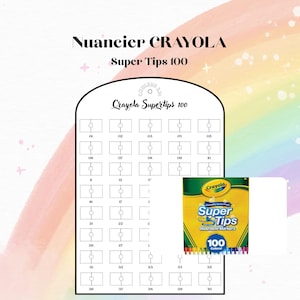 May include: A white paper color swatch chart titled Nuancier CRAYOLA Super Tips 100 with a grid of numbered rectangular boxes for testing markers, accompanied by a yellow and green box of Crayola Super Tips Washable Markers with 100 colors.