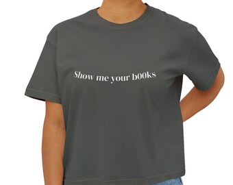 Lustiges Buch-Liebhaber-Frauen-Crop-Boxy-T-Shirt, Lesegeschenk, literarisches T-Shirt, Bücherwurm-Shirt, Buchclub-Outfit, humorvolles grafisches T-Shirt