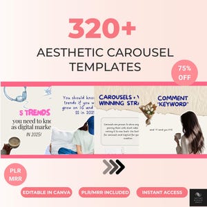 May include: Aesthetic carousel templates with the text "320+". The image includes text about digital marketing trends, Instagram growth, and carousel strategies. It also features a "75% OFF" promotion and the phrases "PLR/MRR Included" and "Instant Access".
