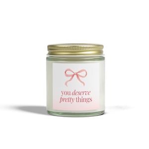 Coconut Apricot Scented Candle | &quot;You Deserve Pretty Things&quot; | Gift, Home Decor, Relaxation, Self-Care, Birthday