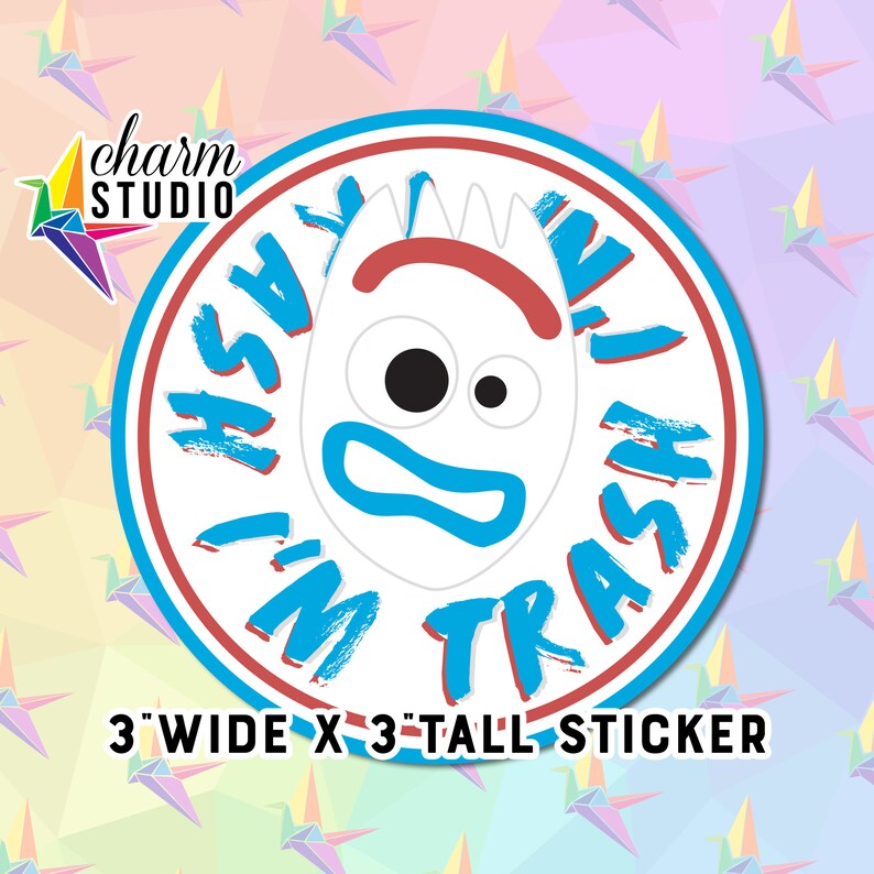 Disney Toy Story Forky I/'m Trash 3in sticker