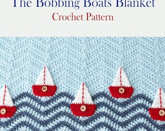 BOAT BLANKET Crochet Pattern - Easy to crochet - Baby Blanket - Bobbing Boats - Photo Tutorial - Baby Boy, Baby girl, Size may be altered.