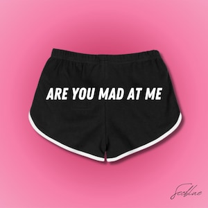 Are You Mad At Me,Booty Shorts,Y2k Funny Booty Shorts,Booty Shorts, Gym Shorts, Athletic Booty Shorts,Funny Saying Shorts, Funny Shorts