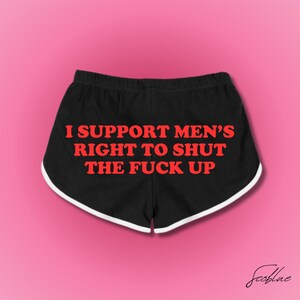 I Support Men&#39;s Rights Funny Booty Shorts: Y2K Gym Shorts
