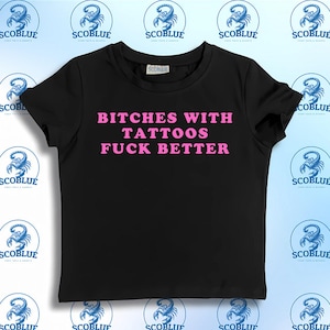 B With Tattoos F Better,SNUG FIT,Crop Top,Crop Top,Graphic Top,Gift For Her,Y2K Baby Tee,Y2K crop top,Gift for friend