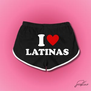 I Love Latinas,Booty Shorts,Y2k Funny Booty Shorts,Booty Shorts, Gym Shorts, Athletic Booty Shorts,Funny Saying Shorts, Funny Shorts