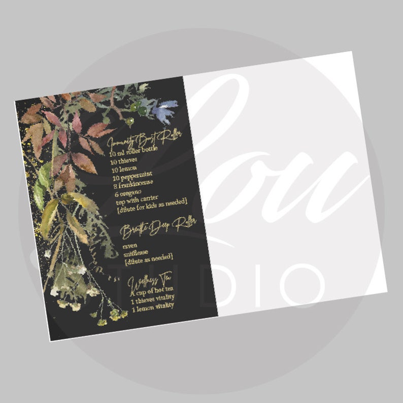 May include: A black card with gold text and watercolour botanical illustrations. The card lists recipes for essential oil roller blends, including ingredients like thieves, lemon, and peppermint. The card also includes a recipe for wellness tea.