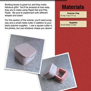 May include: Two small square boxes made of polymer clay. The boxes are open and show the inside of the boxes. The boxes are a light brown color. The text "Building the Box" is at the top of the image. The text "Materials" is on the right side of the image. The text "Polymer Clay" is below the word "Materials". The text "Scrap Clay 2-4 oz" is below the word "Polymer Clay". The text "Supplies" is below the word "Scrap Clay 2-4 oz". The text "Small Metal Cutter" is below the word "Supplies".
