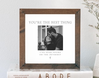 Eres lo mejor que he encontrado en Internet. Regalos de San Valentín para mi novio, esposo y esposa. Marco de fotos de aniversario personalizado.