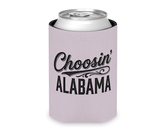 Choosin' Alabama Can Cooler | Bama Koozie