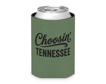 Choosin' Tennessee Can Cooler | Koozie