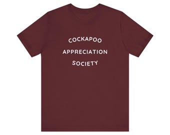 Cockapoo Appreciation Society T-Shirt - Unisex Adult Tee - Cute Dog Lover Gift - Funny Pet Owner Graphic Shirt - Gift for Dog Mom or Dog Dad