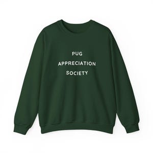 Pug Appreciation Society Sweatshirt - Unisex Adult Pullover - Cute Dog Lover Gift - Funny Pet Owner Gift - Gift for Dog Mom or Dog Dad
