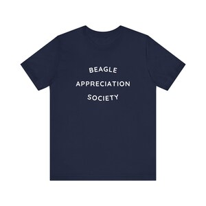 Beagle Appreciation Society T-Shirt - Unisex Adult Tee - Cute Dog Lover Gift - Funny Pet Owner Graphic Shirt - Gift for Dog Mom or Dog Dad