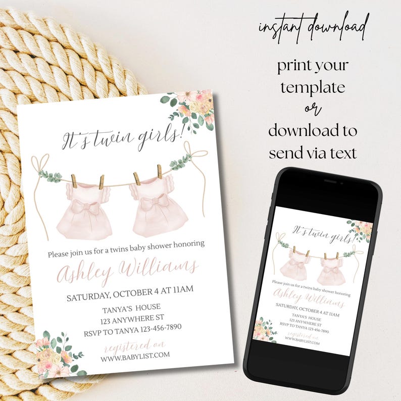 May include: A baby shower invitation with the text "It's twin girls!" features two pink dresses hanging on a clothesline. The invitation includes details for Ashley Williams' baby shower, with the date, time, and location. A smartphone displays the invitation.