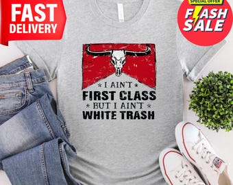 90s Country Music Tee: Cowgirl Concert Shirt - I Ain&#39;t First Class