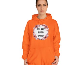 Orange Call Your Sponsor Hoodie