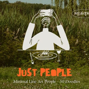 Peut inclure: Illustration minimaliste d'une personne prenant une photo de nourriture. L'image comprend une assiette, une fourchette et un verre à vin. Le texte "JUST PEOPLE" est en orange, avec "Minimal Line Art People - 50 Doodles" en dessous. Fond vert.