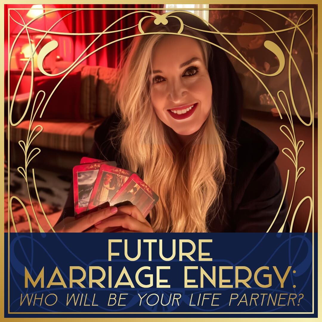 Future Marriage Energy: Who Will Be Your Life Partner, Who is Your ...