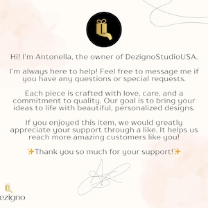 May include: A graphic with text from DezignoStudioUSA. The text includes a message from Antonella, the owner, thanking customers for their support and mentioning personalized designs. A logo with a gift box is also present.