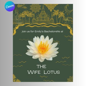 May include: A green invitation with gold accents featuring a white lotus flower and the text "Join us for Emily's Bachelorette at THE WIFE LOTUS".