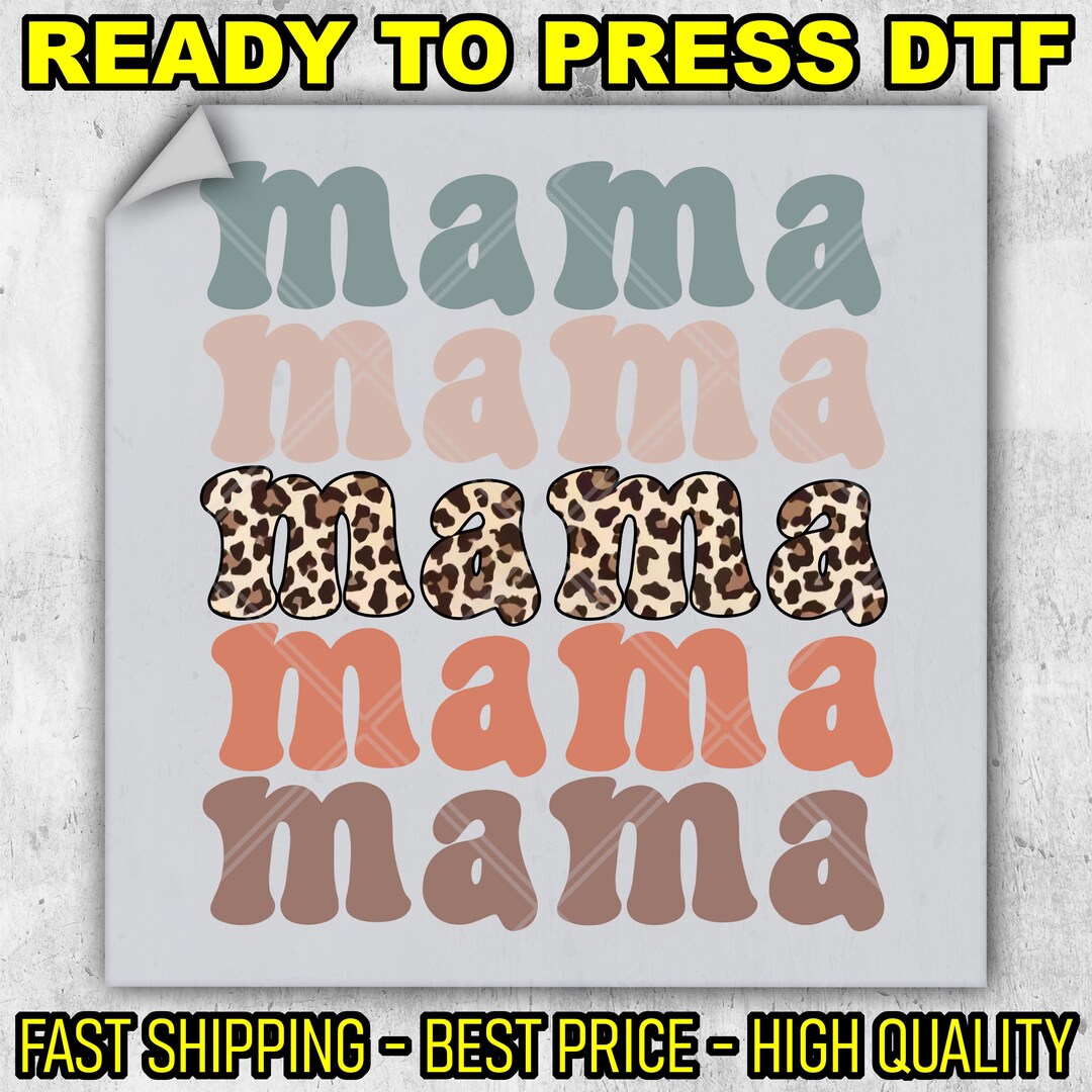 Retro Mama Mama Mama Mama, Mama Ready to Press, Mother's Day DTF ...