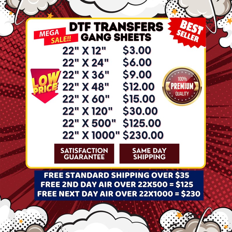 May include: A graphic featuring "DTF TRANSFERS GANG SHEETS" with size and price listings. Includes "MEGA SALE!!" and "BEST SELLER" labels. Also includes "SATISFACTION GUARANTEE" and "SAME DAY SHIPPING" text.