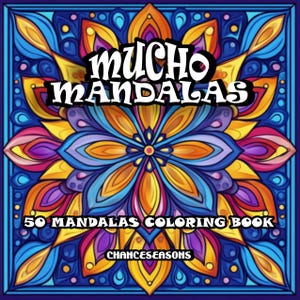 Mucho Mandalas 50 Mandalas Coloring Book