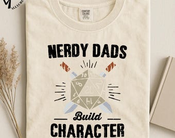 Nerdy Dads Build Character Shirt, DND Dad T Shirt, Tabletop RPG Father Tee, Gamer Dad Gift, Funny Dice TShirt, Sweatshirt Hoodie